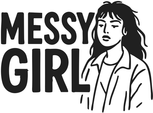 Messy Girl